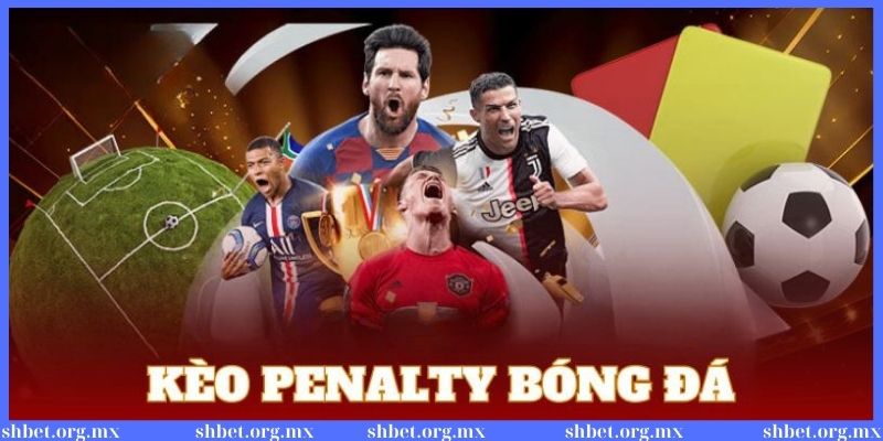 Kinh nghiệm soi kèo penalty chính xác cao cho bet thủ